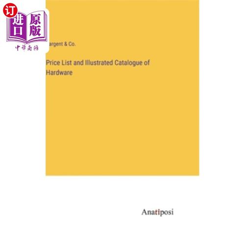 海外直订Price List and Illustrated Catalogue of Hardware 五金产品价目表和图解目录